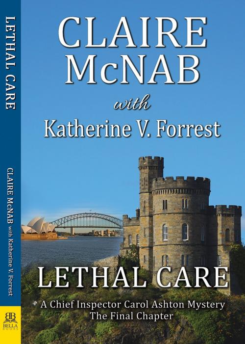Cover of the book Lethal Care by Claire McNab, Katherine V. Forrest, Bella Books