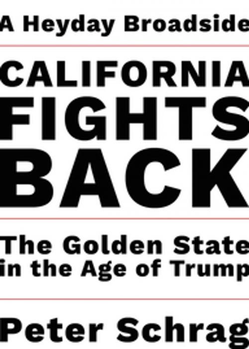 Cover of the book California Fights Back by Schrag, Heyday
