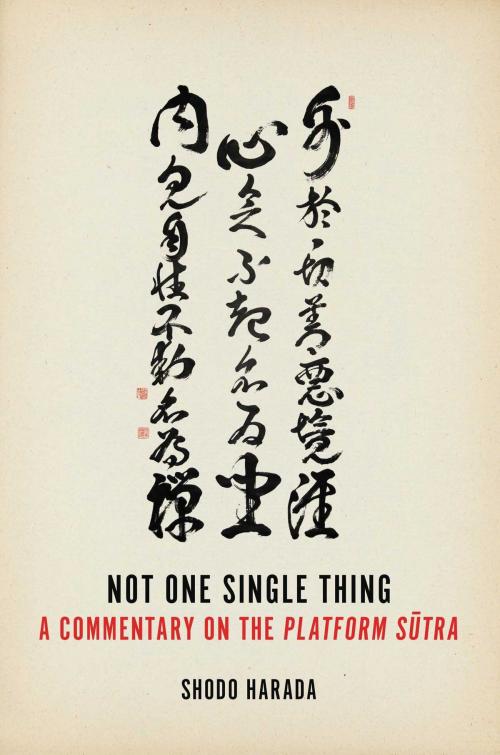 Cover of the book Not One Single Thing by Shodo Harada, Wisdom Publications