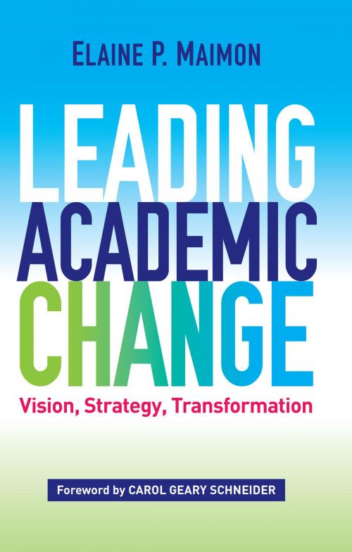 Cover of the book Leading Academic Change by Elaine P. Maimon, Stylus Publishing