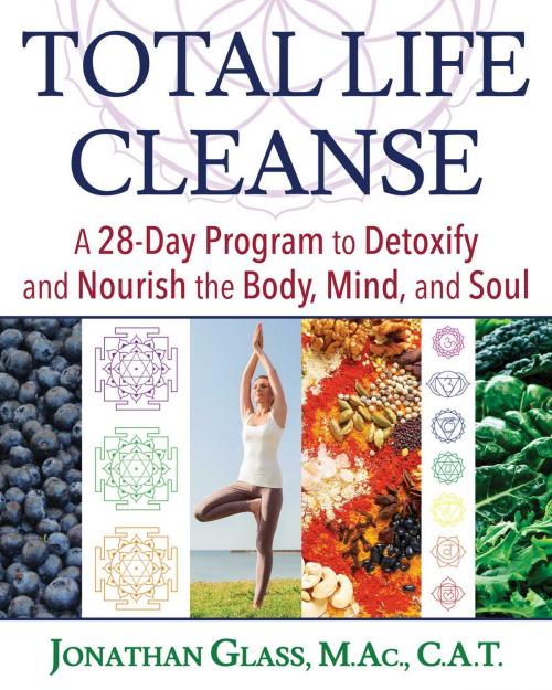 Cover of the book Total Life Cleanse by Jonathan Glass, M.Ac., C.A.T., Inner Traditions/Bear & Company