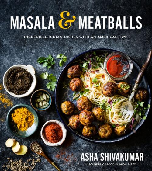 Cover of the book Masala & Meatballs by Asha Shivakumar, Page Street Publishing