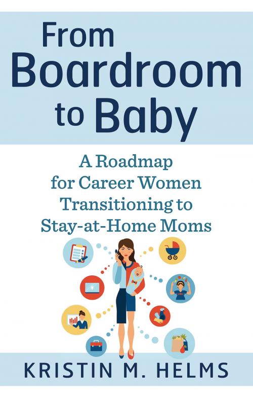 Cover of the book From Boardroom to Baby by Kristin Helms, Red Wheel Weiser