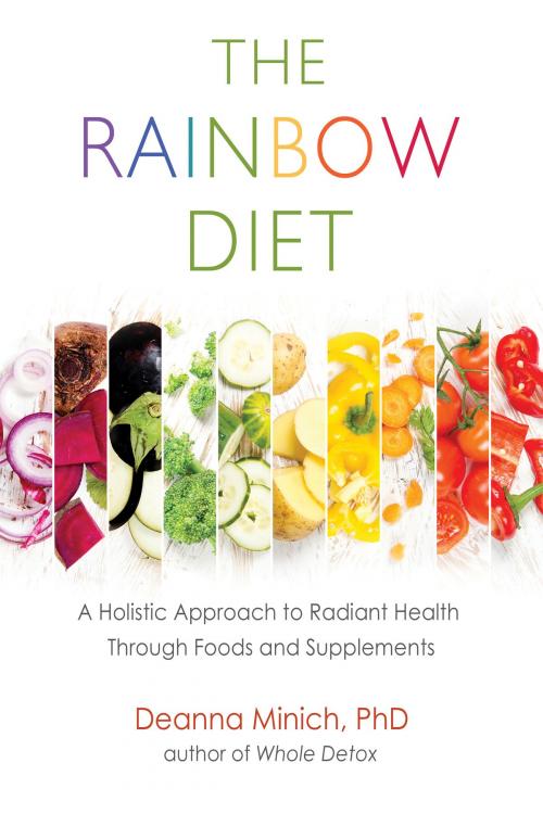 Cover of the book The Rainbow Diet by Deanna M. Minich PhD, Red Wheel Weiser