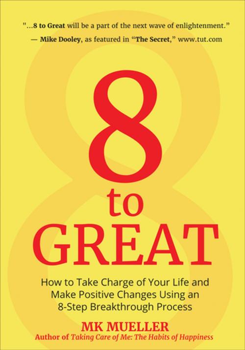 Cover of the book 8 to Great by MK Mueller, Mango Media