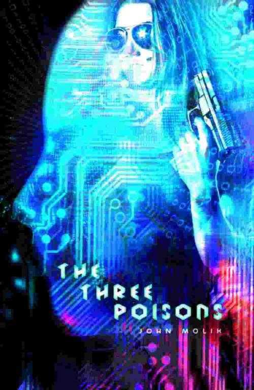 Cover of the book The Three Poisons by John Molik, BookLocker.com, Inc.