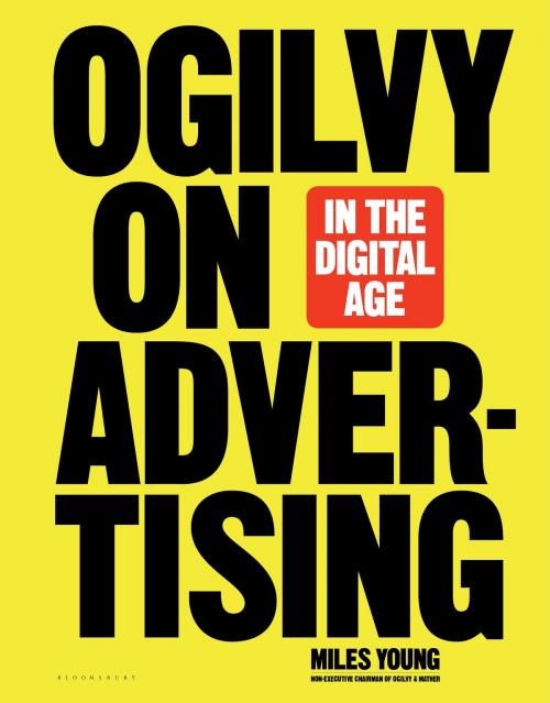 Cover of the book Ogilvy on Advertising in the Digital Age by Miles Young, Bloomsbury Publishing