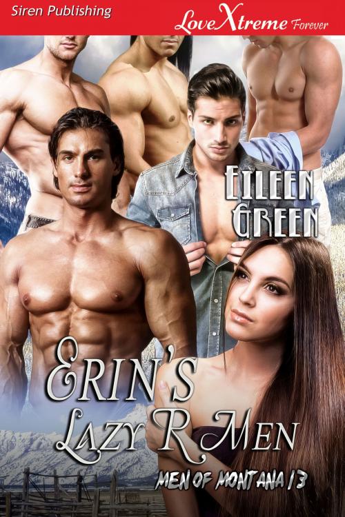 Cover of the book Erin's Lazy R Men by Eileen Green, Siren-BookStrand