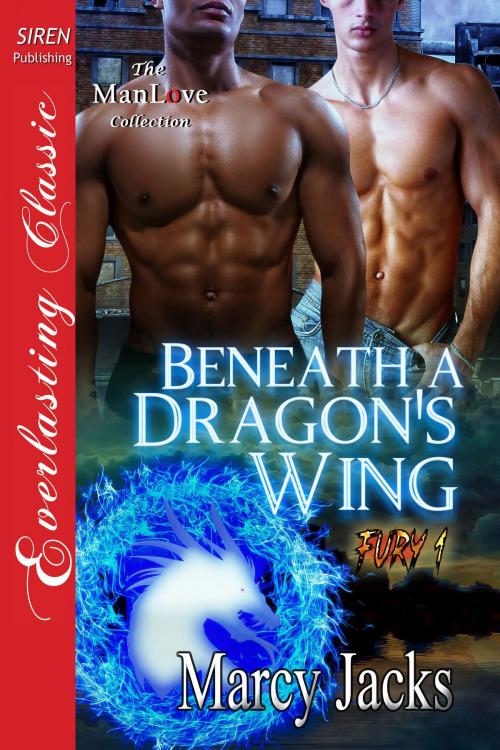 Cover of the book Beneath a Dragon's Wing by Marcy Jacks, Siren-BookStrand