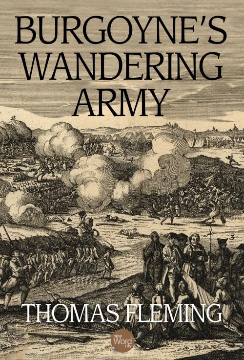 Cover of the book Burgoyne's Wandering Army by Thomas Fleming, New Word City, Inc.