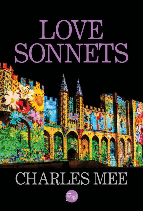 Cover of the book Love Sonnets by Charles Mee, New Word City, Inc.