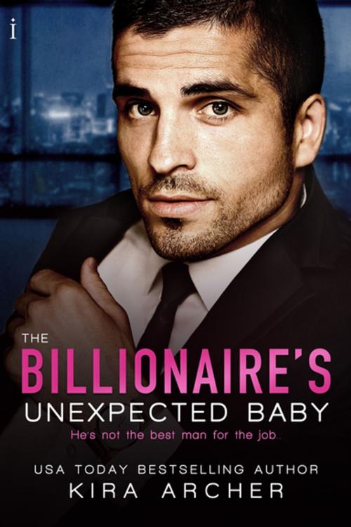 Cover of the book The Billionaire's Unexpected Baby by Kira Archer, Entangled Publishing, LLC