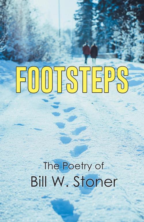 Cover of the book Footsteps by Bill W. Stoner, AuthorCentrix, Inc.