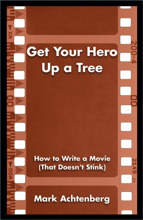 Cover of the book Get Your Hero Up a Tree by Mark Achtenberg, RunAmok Books