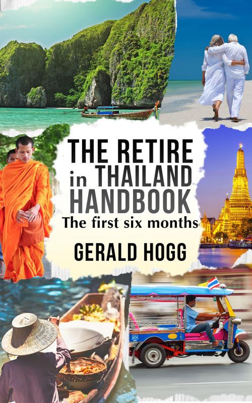 Cover of the book The Retire in Thailand Handbook by Gerald Hogg, booksmango