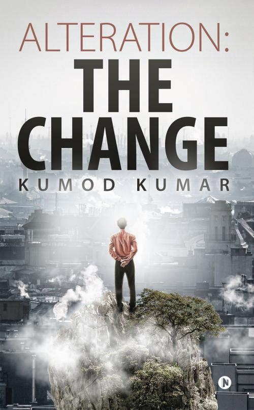 Cover of the book Alteration: The Change by Kumod Kumar, Notion Press