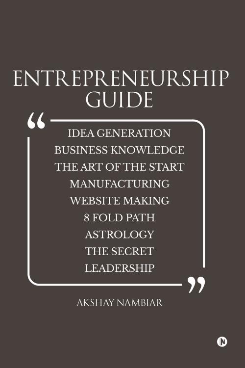 Cover of the book Entrepreneurship Guide by Akshay Nambiar, Notion Press