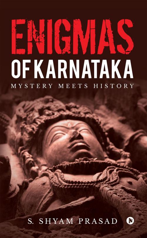 Cover of the book Enigmas of Karnataka by S. Shyam Prasad, Notion Press