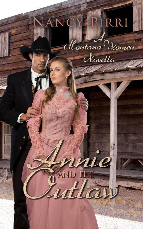 Cover of the book Annie and the Outlaw by Nancy Pirri, Melange Books, LLC