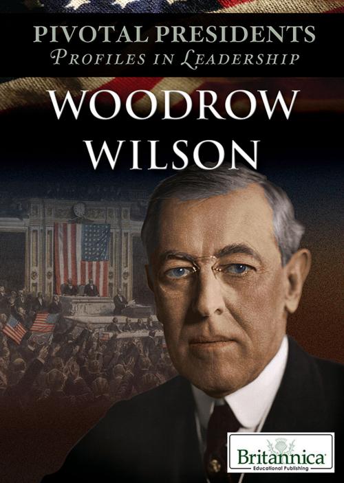Cover of the book Woodrow Wilson by Lorena Huddle, Britannica Educational Publishing