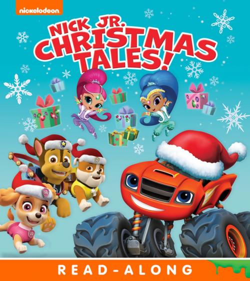 Cover of the book Nick Jr. Christmas Tales (Multi-property) by Nickelodeon Publishing, Nickelodeon Publishing