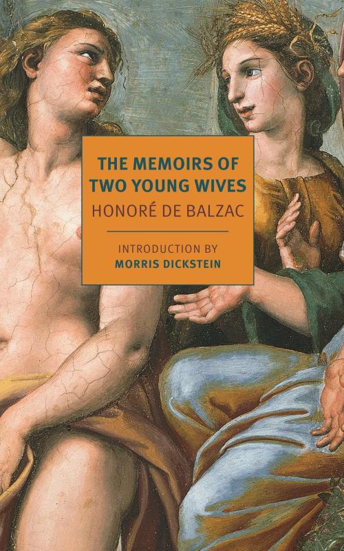 Cover of the book The Memoirs of Two Young Wives by Honore de Balzac, New York Review Books