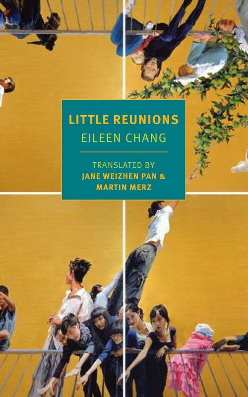 Cover of the book Little Reunions by Eileen Chang, New York Review Books