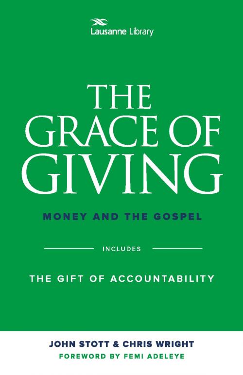 Cover of the book The Grace of Giving by Stott, John, Wright, Chris, Hendrickson Publishers