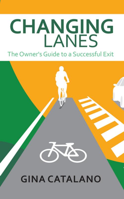 Cover of the book Changing Lanes by Gina Catalano, Morgan James Publishing