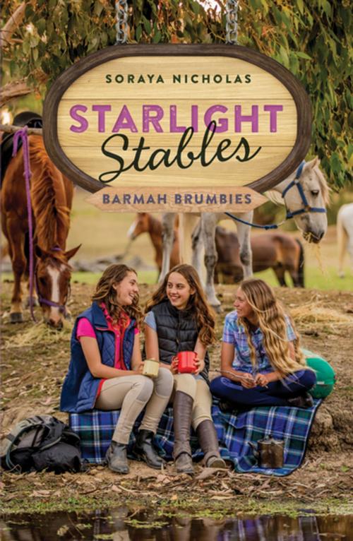 Cover of the book Starlight Stables: Barmah Brumbies (BK6) by Soraya Nicholas, Penguin Random House Australia