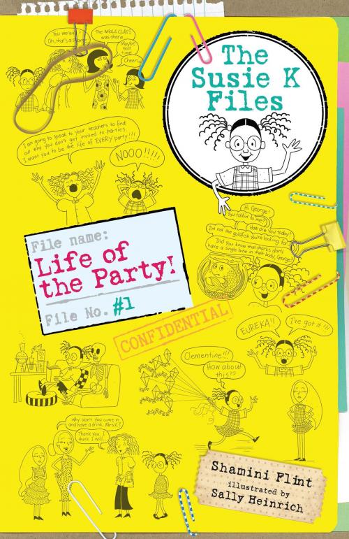 Cover of the book Life of the Party! The Susie K Files 1 by Shamini Flint, Sally Heinrich, Allen & Unwin