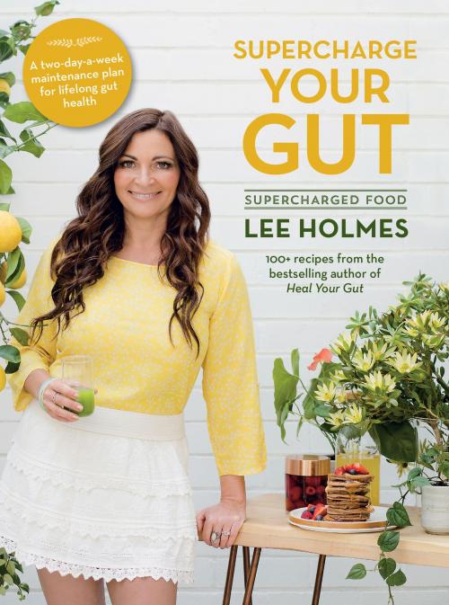 Cover of the book Supercharge Your Gut by Lee Holmes, Allen & Unwin