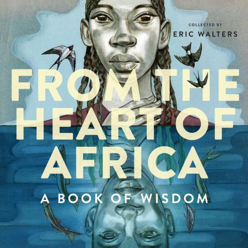 Cover of the book From the Heart of Africa by Eric Walters, Tundra