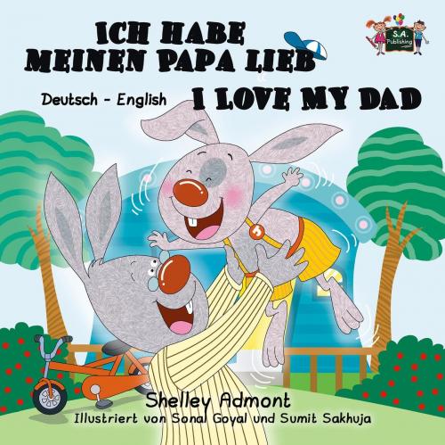 Cover of the book Ich habe meinen Papa lieb I Love My Dad (German English Bilingual Book for Kids) by Shelley Admont, KidKiddos Books Ltd.