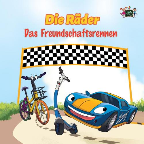 Cover of the book Die Räder: Das Freundschaftsrennen (The Wheels -The Friendship Race ) German Children's Book by Inna Nusinsky, Shelley Admont, KidKiddos Books Ltd.