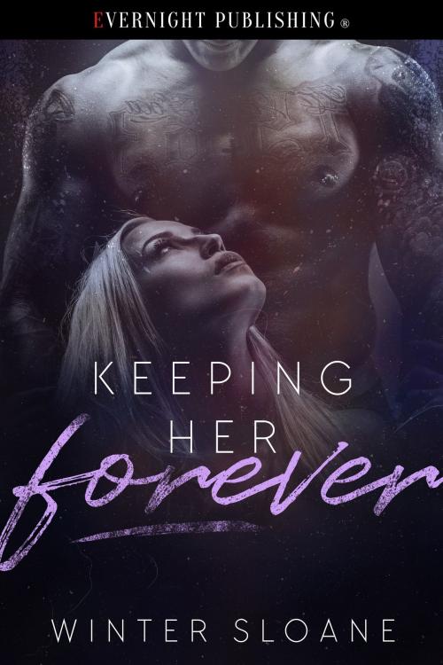 Cover of the book Keeping Her Forever by Winter Sloane, Evernight Publishing
