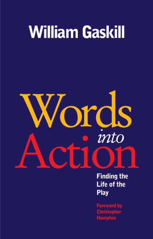 Cover of the book ﻿Words into Action by William Gaskill, Nick Hern Books