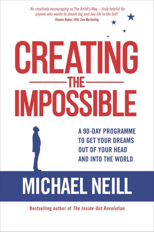 Cover of the book Creating the Impossible by Michael Neill, Hay House