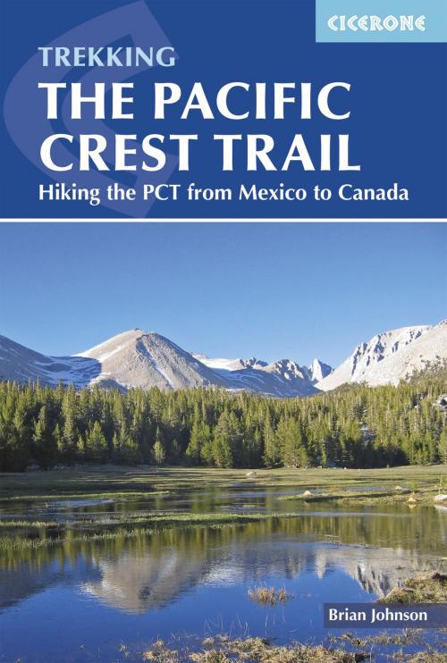 Cover of the book The Pacific Crest Trail by Brian Johnson, Cicerone Press