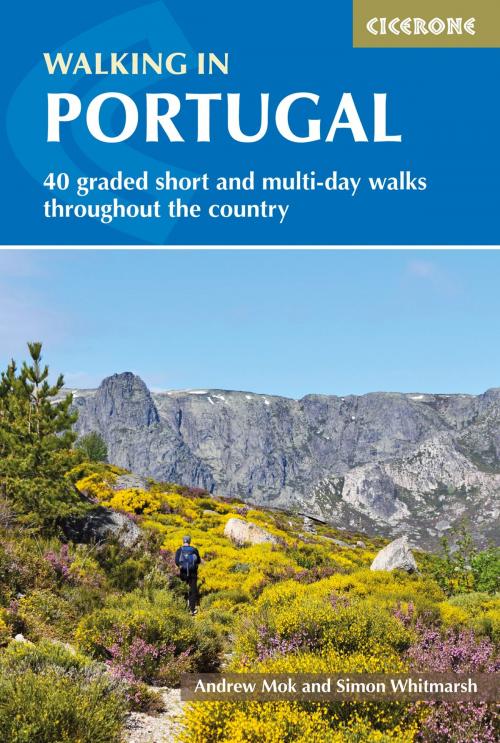 Cover of the book Walking in Portugal by Simon Whitmarsh, Andrew Mok, Cicerone Press