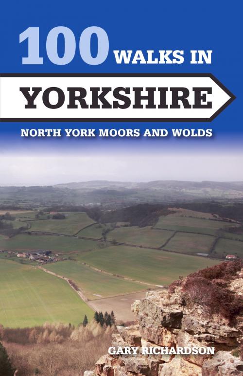 Cover of the book 100 Walks in Yorkshire by Gary Richardson, Crowood