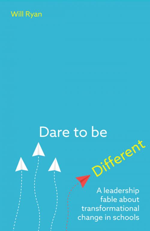 Cover of the book Dare to be Different by Will Ryan, Crown House Publishing