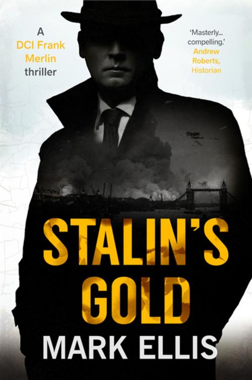 Cover of the book Stalin's Gold by Mark Ellis, Accent Press