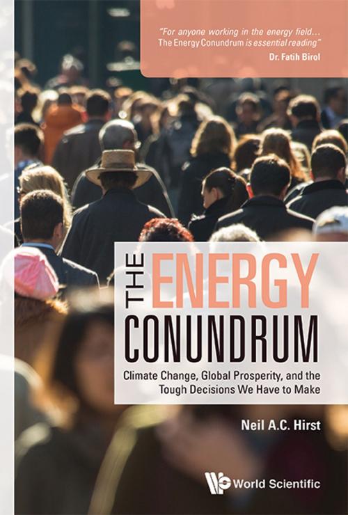 Cover of the book The Energy Conundrum by Neil A C Hirst, World Scientific Publishing Company