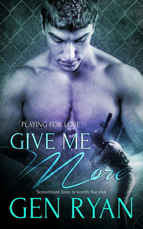 Cover of the book Give Me More by Gen Ryan, Totally Entwined Group Ltd
