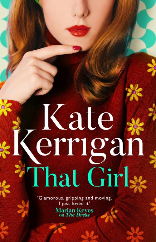 Cover of the book That Girl by Kate Kerrigan, Head of Zeus