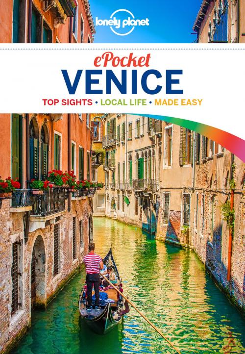 Cover of the book Lonely Planet Pocket Venice by Lonely Planet, Paula Hardy, Peter Dragicevich, Lonely Planet Global Limited