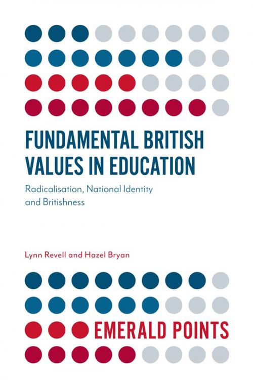 Cover of the book Fundamental British Values in Education by Lynn Revell, Hazel Bryan, Emerald Publishing Limited