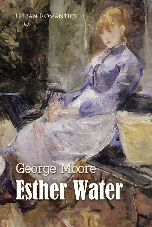 Cover of the book Esther Waters by George Moore, Interactive Media