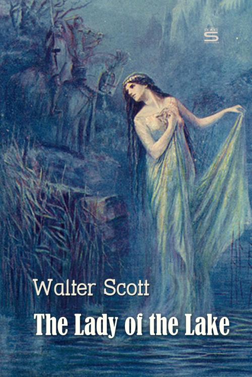 Cover of the book The Lady of the Lake by Walter Scott, Interactive Media